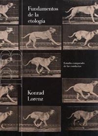 FUNDAMENTOS DE LA ETOLOGIA. ESTUDIO COMPARADO DE LAS CONDUCTAS | 9788475093451 | LORENZ, KONRAD | Llibreria Drac - Librería de Olot | Comprar libros en catalán y castellano online