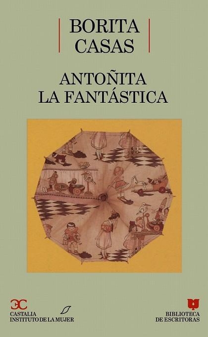 ANTOÑITA LA FANTASTICA          (DIP) | 9788470395482 | Casa, Borita | Llibreria Drac - Llibreria d'Olot | Comprar llibres en català i castellà online