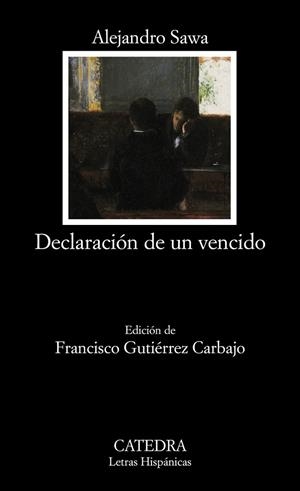 DECLARACION DE UN VENCIDO | 9788437625478 | SAWA, ALEJANDRO | Llibreria Drac - Librería de Olot | Comprar libros en catalán y castellano online