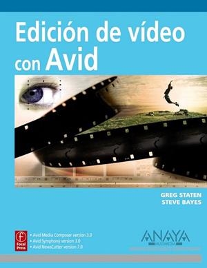 EDICION DE VIDEO CON AVID | 9788441525337 | STATEN, GREG;BAYES, STEVE | Llibreria Drac - Librería de Olot | Comprar libros en catalán y castellano online