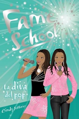 DIVA DEL POP, LA (FAME SCHOOL Nº9) | 9788466784610 | JEFFERIES, CINDY | Llibreria Drac - Librería de Olot | Comprar libros en catalán y castellano online
