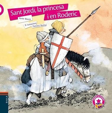 SANT JORDI LA PRINCESA I EN RODERIC | 9788447919567 | BLANCH, XAVIER | Llibreria Drac - Librería de Olot | Comprar libros en catalán y castellano online