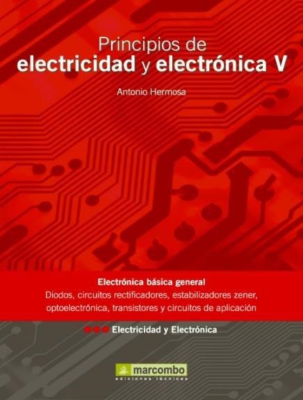 PRINCIPIOS DE ELECTRICIDAD Y ELECTRONICA V | 9788426715326 | HERMOSA, ANTONIO | Llibreria Drac - Librería de Olot | Comprar libros en catalán y castellano online