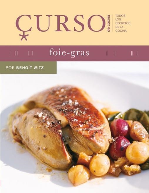 FOIE-GRAS | 9788496669444 | WITZ, BENOIT | Llibreria Drac - Librería de Olot | Comprar libros en catalán y castellano online