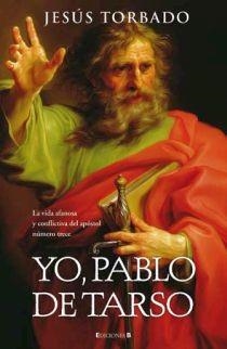 YO PABLO DE TARSO | 9788466632904 | TORBADO, JESUS | Llibreria Drac - Librería de Olot | Comprar libros en catalán y castellano online