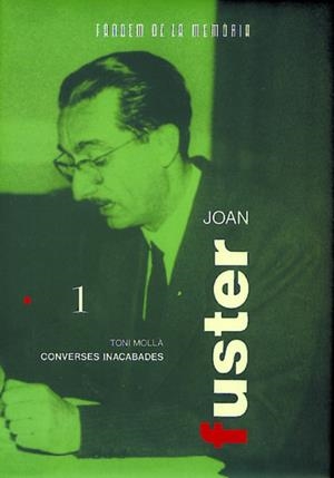 JOAN FUSTER,CONVERSES INACABADES. | 9788487693731 | MOLLA, TONI | Llibreria Drac - Llibreria d'Olot | Comprar llibres en català i castellà online