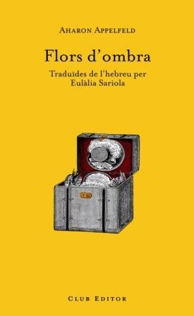 FLORS D'OMBRA | 9788473291378 | APPELFELD, AHARON | Llibreria Drac - Llibreria d'Olot | Comprar llibres en català i castellà online