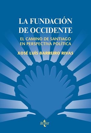 FUNDACION DE OCCIDENTE, LA | 9788430948482 | BARREIRO, XOSE LUIS | Llibreria Drac - Llibreria d'Olot | Comprar llibres en català i castellà online