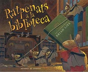 RATPENATS A LA BIBLIOTECA | 9788426137265 | LIES, BRIAN | Llibreria Drac - Librería de Olot | Comprar libros en catalán y castellano online