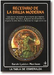 RECETARIO DE LA BRUJA MODERNA | 9788476405406 | LYDDON MORRISON, SARAH | Llibreria Drac - Llibreria d'Olot | Comprar llibres en català i castellà online