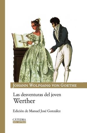 DESVENTURAS DEL JOVEN WERTHER, LAS | 9788437625348 | GOETHE, JOHAN WOLFGANG VON | Llibreria Drac - Llibreria d'Olot | Comprar llibres en català i castellà online