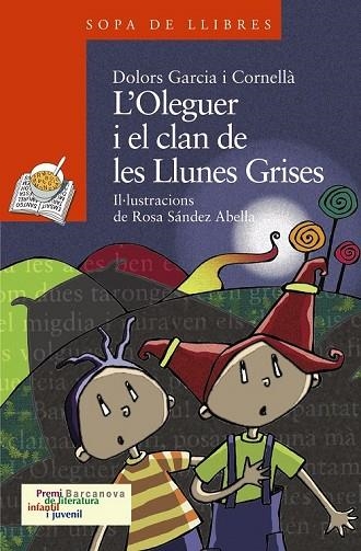 OLEGUER I EL CLAN DE LES LLUNES GRISES, L' | 9788448924553 | GARCIA, DOLORS | Llibreria Drac - Librería de Olot | Comprar libros en catalán y castellano online