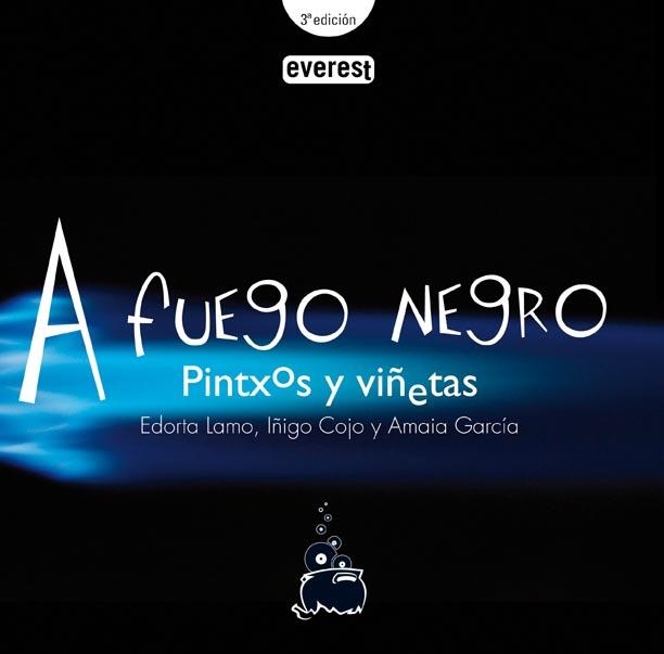 A FUEGO NEGRO PINTXOS Y VIÑETAS. | 9788444120546 | VV.AA. | Llibreria Drac - Librería de Olot | Comprar libros en catalán y castellano online