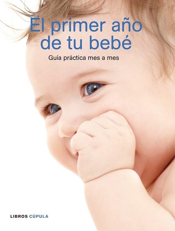 PRIMER AÑO DE TU BEBE, EL | 9788448048303 | AA.VV. | Llibreria Drac - Librería de Olot | Comprar libros en catalán y castellano online