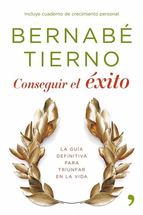 CONSEGUIR EL EXITO | 9788484607809 | TIERNO, BERNABE | Llibreria Drac - Llibreria d'Olot | Comprar llibres en català i castellà online