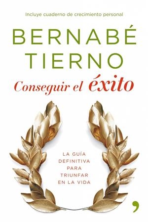 CONSEGUIR EL EXITO | 9788484607809 | TIERNO, BERNABE | Llibreria Drac - Llibreria d'Olot | Comprar llibres en català i castellà online