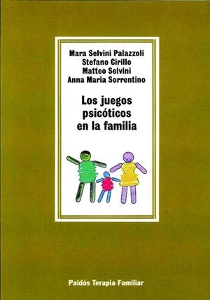 JUEGOS PSICOTICOS EN LA FAMILIA, LOS | 9788475095844 | Selvini Palazzoli, Mara, etc. | Llibreria Drac - Librería de Olot | Comprar libros en catalán y castellano online