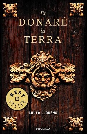ET DONARE LA TERRA | 9788483469354 | LLORENS, CHUFO | Llibreria Drac - Llibreria d'Olot | Comprar llibres en català i castellà online