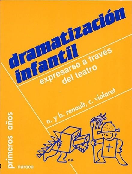 DRAMATIZACON INFANTIL.EXPRESARSE A TRAVES DEL TEAT | 9788427710665 | RENOULT | Llibreria Drac - Llibreria d'Olot | Comprar llibres en català i castellà online