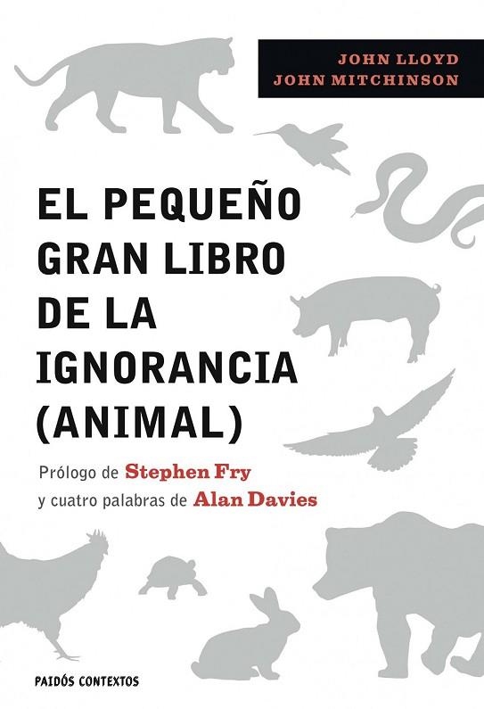 PEQUEÑO GRAN LIBRO DE LA IGNORANCIA ANIMAL | 9788449322389 | MITCHINSON, JOHN; LLOYD, JOHN | Llibreria Drac - Librería de Olot | Comprar libros en catalán y castellano online