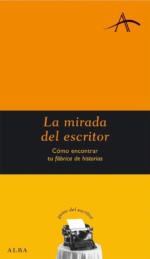 MIRADA DEL ESCRITOR, LA | 9788484284475 | CASTRO, FRANCISCO | Llibreria Drac - Librería de Olot | Comprar libros en catalán y castellano online