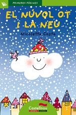 NUVOL OT I LA NEU, EL (LLETRA PAL) | 9788489625570 | COSTA, NICOLETTA | Llibreria Drac - Librería de Olot | Comprar libros en catalán y castellano online