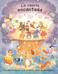CASETA ENCANTADA, LA (DESPLEGABLE) | 9788483046371 | VV.AA. | Llibreria Drac - Librería de Olot | Comprar libros en catalán y castellano online