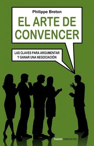 ARTE DE CONVENCER, EL | 9788449322426 | BRETON, PHILIPPE | Llibreria Drac - Librería de Olot | Comprar libros en catalán y castellano online