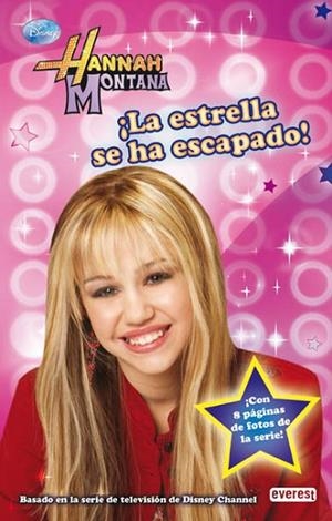 ESTRELLA SE HA ESCAPADO / HANNAH MONTANA | 9788444162799 | WALT DISNEY COMPANY | Llibreria Drac - Librería de Olot | Comprar libros en catalán y castellano online