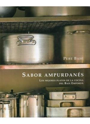 SABOR AMPURDANES | 9788428215190 | BAHI, PERE | Llibreria Drac - Librería de Olot | Comprar libros en catalán y castellano online