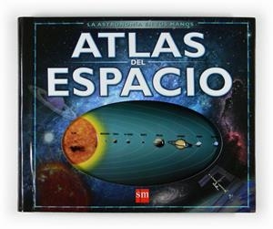ATLAS DEL ESPACIO | 9788467530735 | SCAGELL, ROBIN | Llibreria Drac - Librería de Olot | Comprar libros en catalán y castellano online