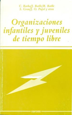 ORGANIZACIONES INFANTILES Y JUVENILES DE TIEMPO LI | 9788427710641 | BARBA, C..... | Llibreria Drac - Llibreria d'Olot | Comprar llibres en català i castellà online