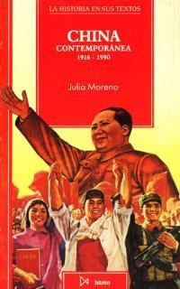 CHINA CONTEMPORANEA : 1916-1990 | 9788470902574 | Moreno, Julia | Llibreria Drac - Librería de Olot | Comprar libros en catalán y castellano online
