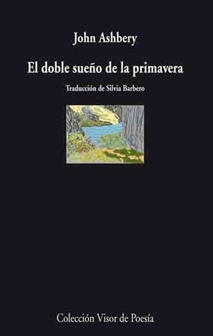DOBLES SUEÑO DE LA PRIMAVERA, EL | 9788498950083 | ASHBERY, JOHN | Llibreria Drac - Librería de Olot | Comprar libros en catalán y castellano online