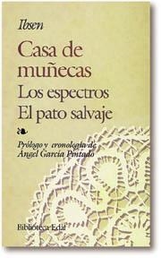CASA DE MUÑECAS.LOS ESPECTROS.EL PATO SALVAJE | 9788471663795 | IBSEN | Llibreria Drac - Librería de Olot | Comprar libros en catalán y castellano online