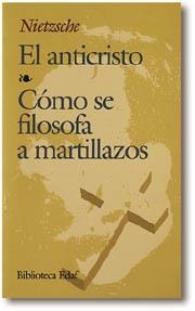 ANTICRISTO, EL-COMO SE FILOSOFA A MARTILLAZOS (DIP) | 9788471664440 | NIETZSCHE | Llibreria Drac - Llibreria d'Olot | Comprar llibres en català i castellà online