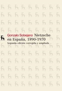 NIETZSCHE EN ESPAÑA 1890-1970 | 9788424936082 | SOBEJANO, GONZALO | Llibreria Drac - Librería de Olot | Comprar libros en catalán y castellano online