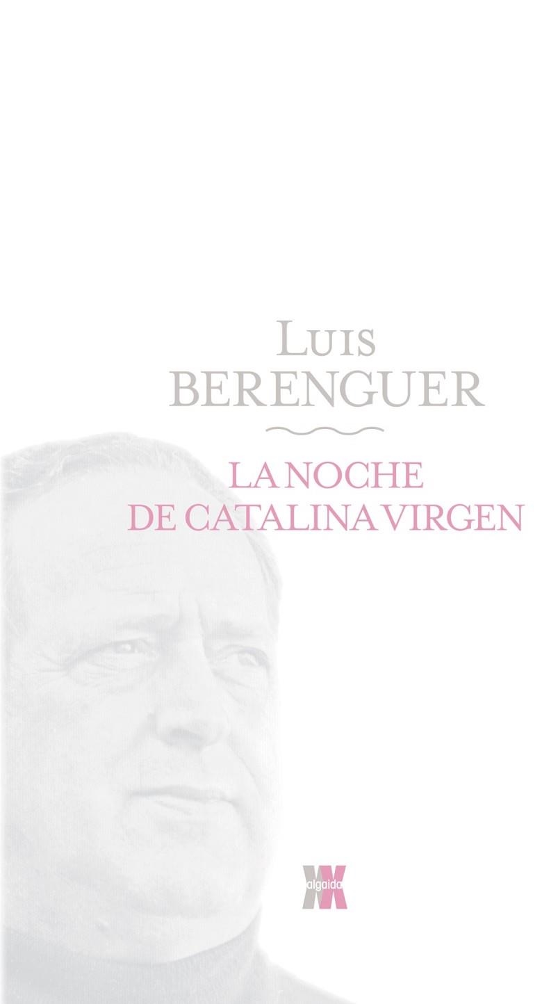 NOCHE DE CATALINA VIRGEN, LA | 9788498771671 | BERENGUE, LUIS | Llibreria Drac - Librería de Olot | Comprar libros en catalán y castellano online