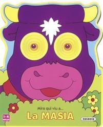 MIRA QUI VIU A LA MASIA | 9788430571925 | SUSAETA, EQUIPO | Llibreria Drac - Llibreria d'Olot | Comprar llibres en català i castellà online