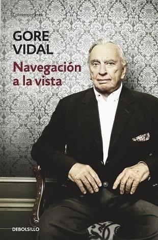 NAVEGACION A LA VISTA | 9788483469477 | VIDAL, GORE | Llibreria Drac - Librería de Olot | Comprar libros en catalán y castellano online