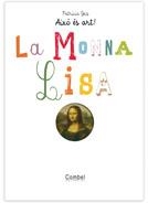 MONNA LISA, LA | 9788498253726 | GEIS, PATRICIA | Llibreria Drac - Librería de Olot | Comprar libros en catalán y castellano online