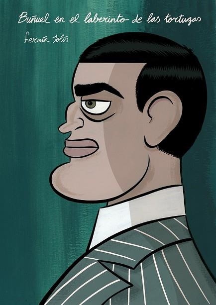 BUÑUEL EN EL LABERINTO DE LAS TORTUGAS | 9788496815902 | SOLIS, FERMIN | Llibreria Drac - Llibreria d'Olot | Comprar llibres en català i castellà online