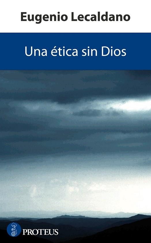 ETICA SIN DIOS, UNA | 9788493699918 | LECALDANO, EUGENIO | Llibreria Drac - Librería de Olot | Comprar libros en catalán y castellano online