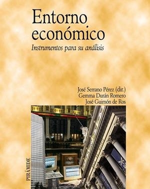 ENTORNO ECONOMICO. INSTRUMENTOS PARA SU ANALISIS | 9788436822564 | SERRANO, JOSE (DIR.) | Llibreria Drac - Llibreria d'Olot | Comprar llibres en català i castellà online