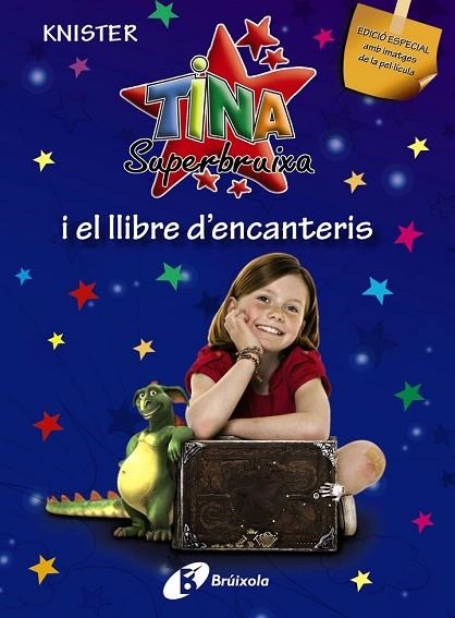 TINA SUPERBRUIXA I EL LLIBRE D'ENCANTERIS | 9788499060194 | KNISTER | Llibreria Drac - Librería de Olot | Comprar libros en catalán y castellano online