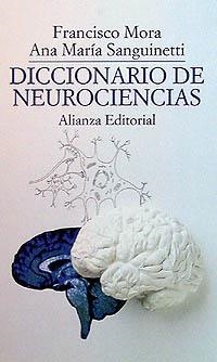 DICCIONARIO DE NEUROCIENCIAS | 9788420606965 | MORA-SANGUINETTI | Llibreria Drac - Llibreria d'Olot | Comprar llibres en català i castellà online