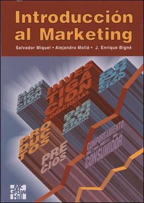 INTRODUCION AL MARKETING | 9788448118464 | SALVADOR MIQUEL;ALEJANDRO MOLLA | Llibreria Drac - Llibreria d'Olot | Comprar llibres en català i castellà online