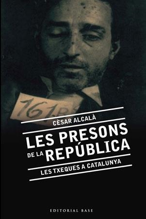 PRESONS DE LA REPUBLICA, LES | 9788492437139 | ALCALA, CESAR | Llibreria Drac - Librería de Olot | Comprar libros en catalán y castellano online