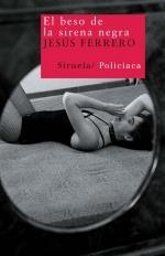 BESO DE LA SIRENA NEGRA, EL | 9788498413014 | FERRERO, JESUS | Llibreria Drac - Llibreria d'Olot | Comprar llibres en català i castellà online