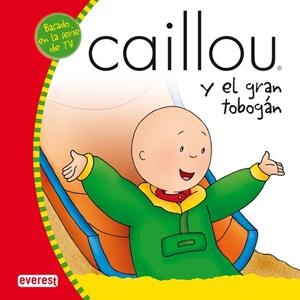 CAILLOU Y EL GRAN TOBOGAN | 9788424196554 | VV.AA. | Llibreria Drac - Llibreria d'Olot | Comprar llibres en català i castellà online